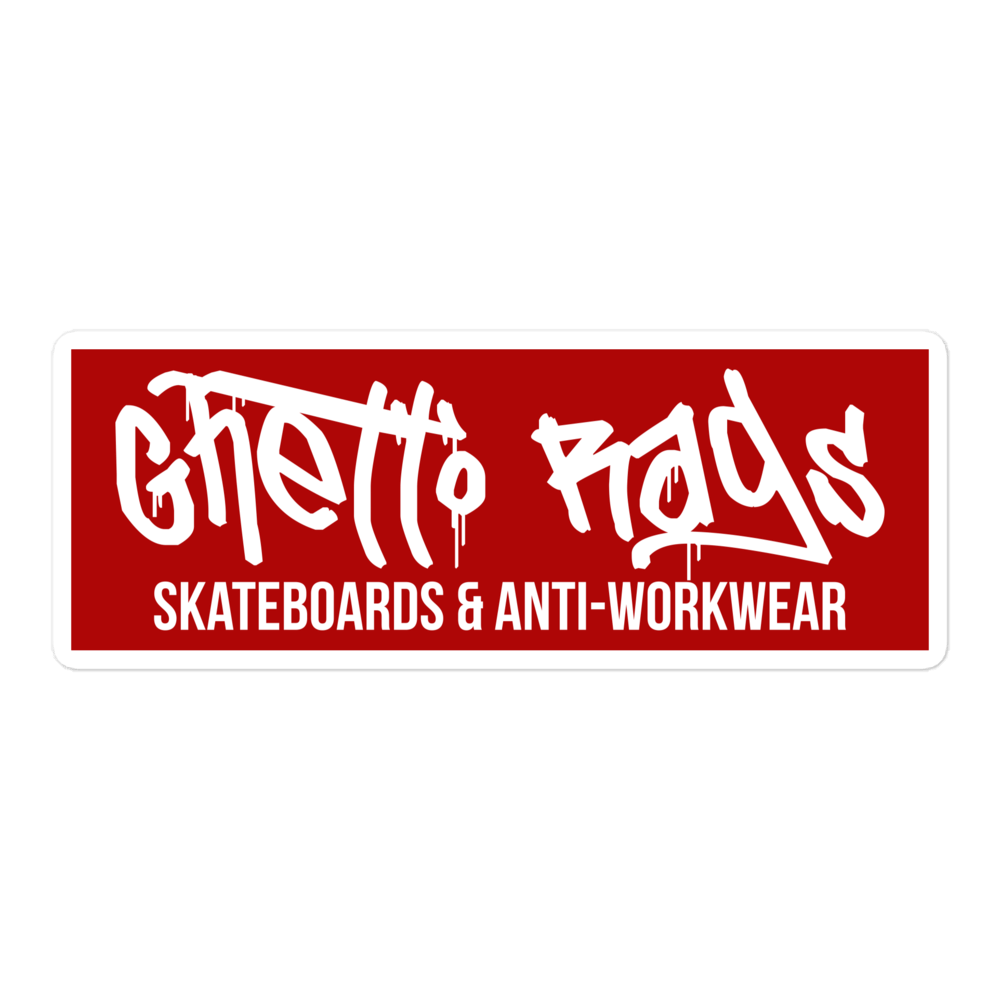 Super Sucker Sticker - Ghetto Rags