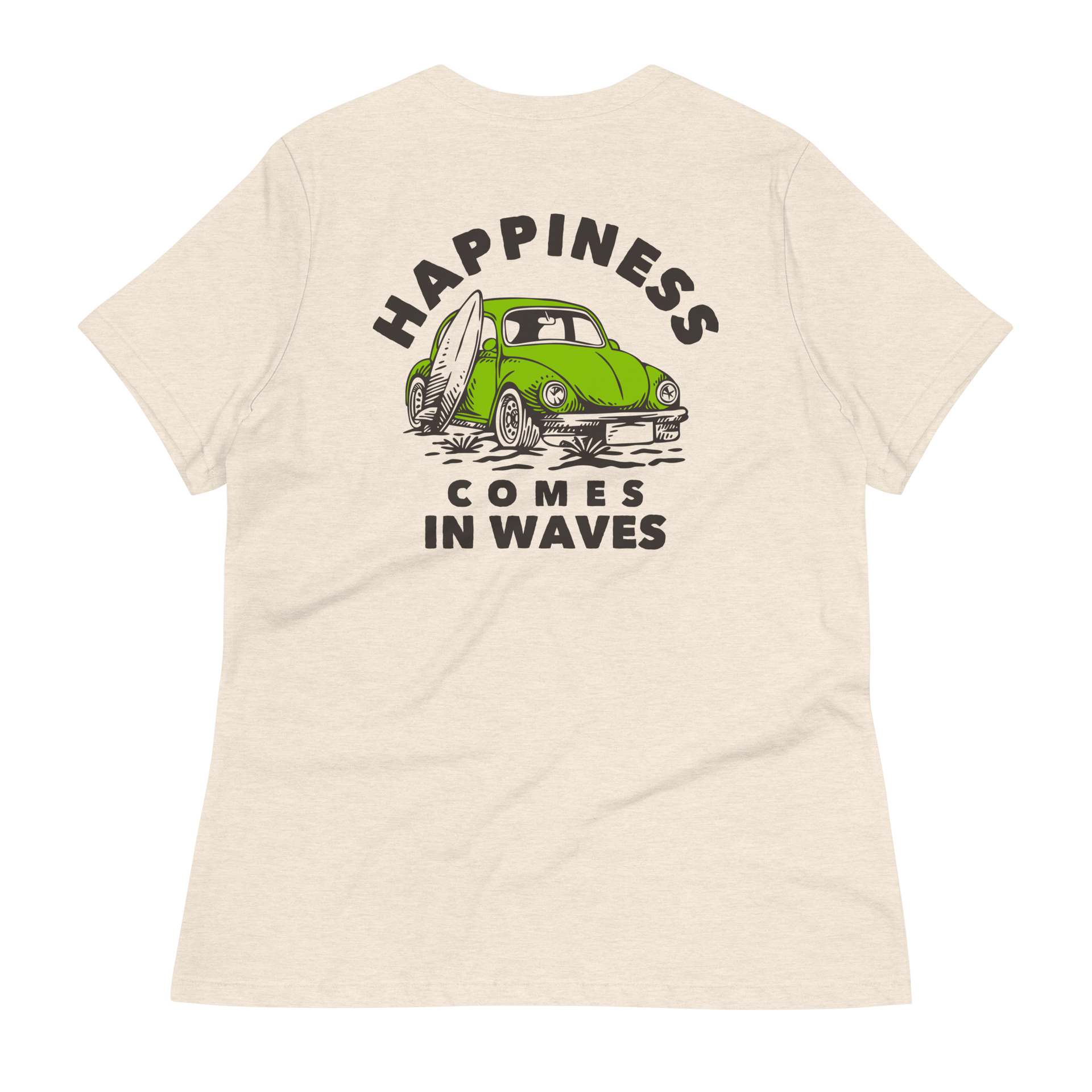 Happiness Comes in Waves Womens